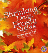 Shrinking Days, Frosty Nights: Poems about Fall