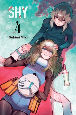 Shy, Vol. 4: Volume 4 - Miki, Bukimi, and Oloye, Ajani (Translated by), and Mughal, Arbash