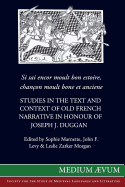 Si Sai Encor Moult Bon Estoire, Chancon Moult Bone Et Anciene: Studies in the Text and Context of Old French Narrative in Honour of Joseph J. Duggan
