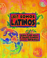 Si! Somos Latinos: Yes! We Are Latinos