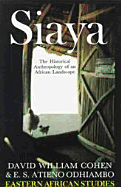 Siaya: The Historical Anthropology of an African Landscape