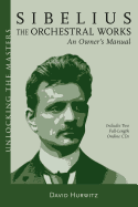 Sibelius Orchestral Works: An Owner's Manual
