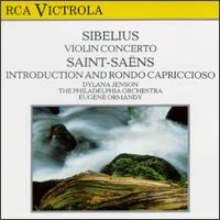Sibelius/Saint-Saens: Violin Concerto/Introduction And Rondo Capriccioso - Dylana Jenson (violin); Philadelphia Orchestra; Eugene Ormandy (conductor)