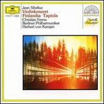 Sibelius: Violinkonzert; Finlandia; Tapiola