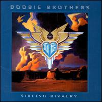 Sibling Rivalry - The Doobie Brothers