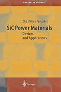 SiC Power Materials: Devices and Applications