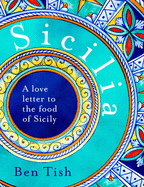 Sicilia: A love letter to the food of Sicily