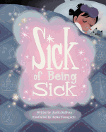 Sick of Being Sick