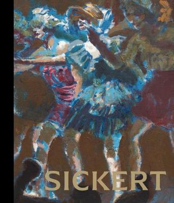 Sickert: The Theatre of Life - Shone, Richard