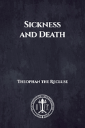 Sickness and Death