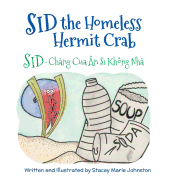 Sid the Homeless Hermit Crab / Sid - Chang Cua an Si Khong Nha: Babl Children's Books in Vietnamese and English