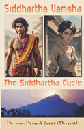 Siddhartha Vamsha: The Siddhartha Cycle