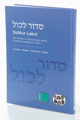 Siddur Lakol: Accesible Siddur size A4 - United Synagogue