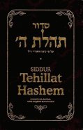 Siddur Tehillat Hashem: Bi-Lingual Edition