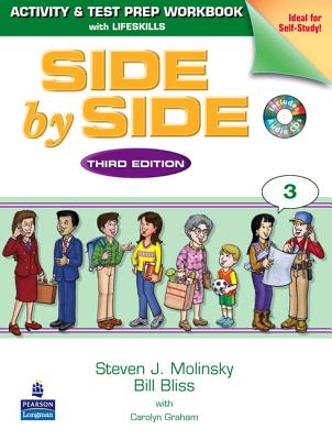 Side by Side 3 Activity and Test Prep Workbook 3 - Molinsky, Steven J., and Bliss, Bill