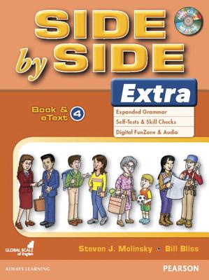 Side by Side Extra 4 Book & Etext with CD - Bliss, Bill, and Molinsky, Steven