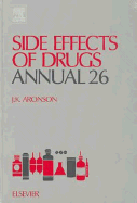 Side Effects of Drugs Annual: A World-Wide Yearly Survey of New Data and Trends in Adverse Drug Reactions Volume 26