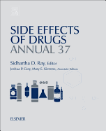 Side Effects of Drugs Annual: A Worldwide Yearly Survey of New Data in Adverse Drug Reactions Volume 37