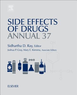 Side Effects of Drugs Annual: A worldwide yearly survey of new data in adverse drug reactions - Ray, Sidhartha D. (Volume editor)