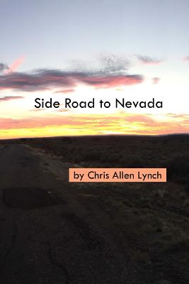 Side Road To Nevada - Lynch, Chris Allen