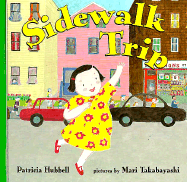Sidewalk Trip - Hubbell, Patricia, and Takabayashi, Mari (Photographer)