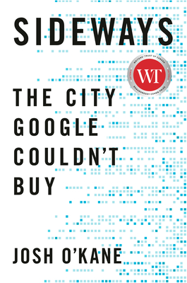 Sideways: The City Google Couldn't Buy - O'Kane, Josh