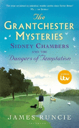 Sidney Chambers and The Dangers of Temptation: Grantchester Mysteries 5