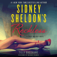 Sidney Sheldon's Reckless Lib/E: A Tracy Whitney Novel