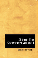 Sidonia The Sorceress; Volume I