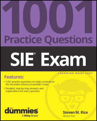 Sie Exam: 1001 Practice Questions for Dummies - Rice, Steven M