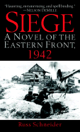 Siege: A Novel of the Eastern Front, 1942