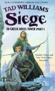 Siege: To Green Angel Tower, Part 1 - Williams, Tad