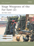 Siege Weapons of the Far East (2): Ad 960-1644