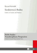 Sienkiewicz's Bodies: Studies of Gender and Violence