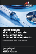 Sieropositivit? all'epatite B e stato immunitario negli studenti di odontoiatria