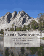 Sierra Impressions: Images and Impressions from the Sierra Nevada