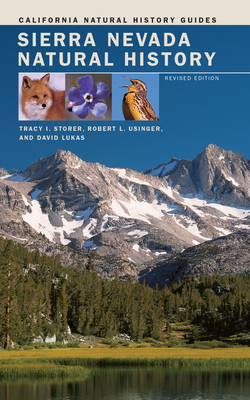 Sierra Nevada Natural History - Storer, Tracy I, and Usinger, Robert L, and Lukas, David