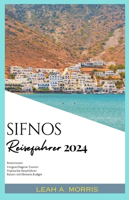 Sifnos Reisef?hrer - A Morris, Leah