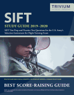 Sift Study Guide 2019-2020: Sift Test Prep and Practice Test Questions for the U.S. Army's Selection Instrument for Flight Training Exam