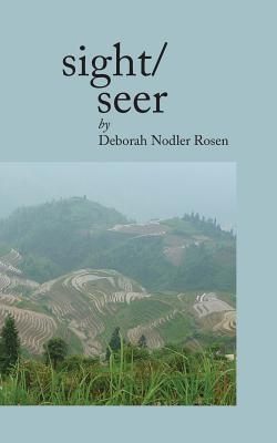 Sight/Seer - Rosen, Deborah Nodler