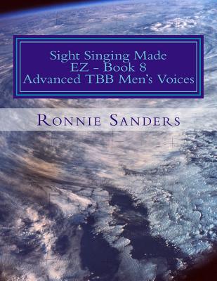 Sight Singing Made EZ Book 8 - Sanders, Ronnie