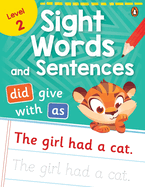 Sight Words and Sentences (Level 2): First Practice Workbook of Most Common Sight Words for Preschool Kids, Toddlers with Vocabulary Development Activities [Penguin Early Learning Series]