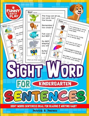 Sight Words Sentences Ideal for Reading & Writing Habit: Kindergarten Sight Words for Progressing the Language Command & Overall Knowledge - Peerson, Patrick N