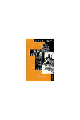 Sightlines: Race, Gender, and Nation in Contemporary Australian Theatre - Gilbert, Helen