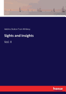 Sights and Insights: Vol. II