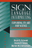 Sign Language Interpreting: Its Art and Science