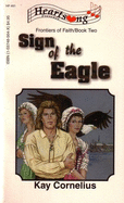 Sign of the Eagle - Cornelius, Kay