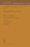 Signal Processing: Part I: Signal Processing Theory