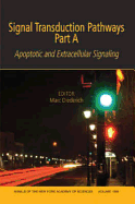 Signal Transduction Pathways, Part a: Apoptotic and Extracellular Signaling, Volume 1090