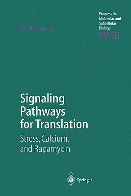 Signaling Pathways for Translation: Stress, Calcium, and Rapamycin - Rhoads, Robert E. (Editor)